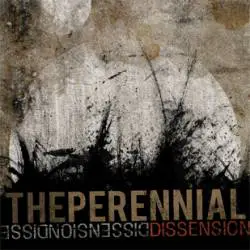 The Perennial : Dissension